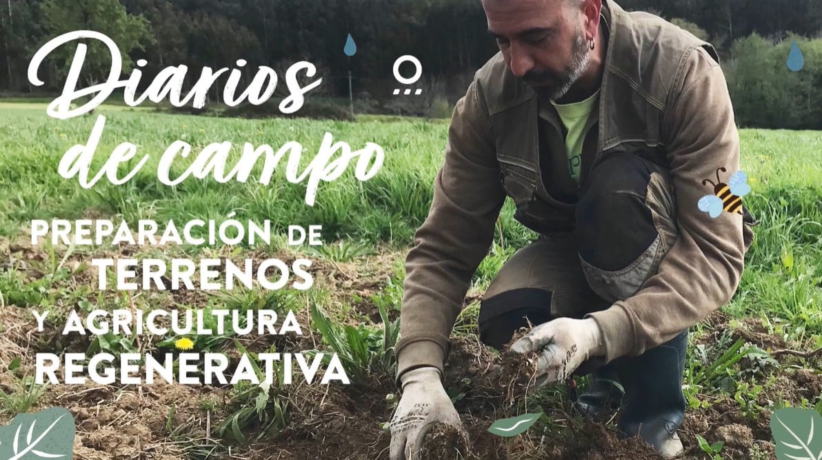 Diario de campo, preparación de terrenos para el cultivo y agricultura regenerativa